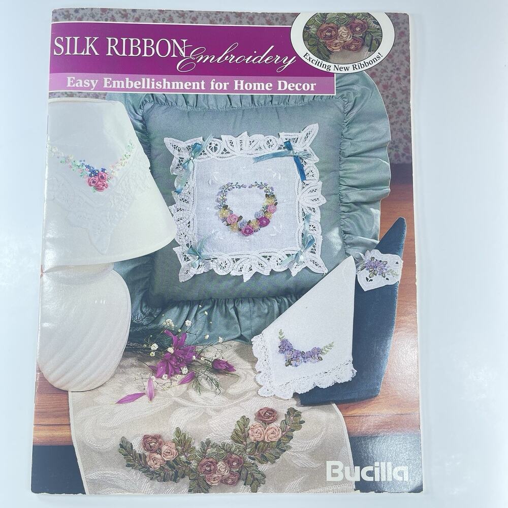 Bucilla Silk Ribbon Embroidery Booklet Easy Embellishment For Home Decor 1996